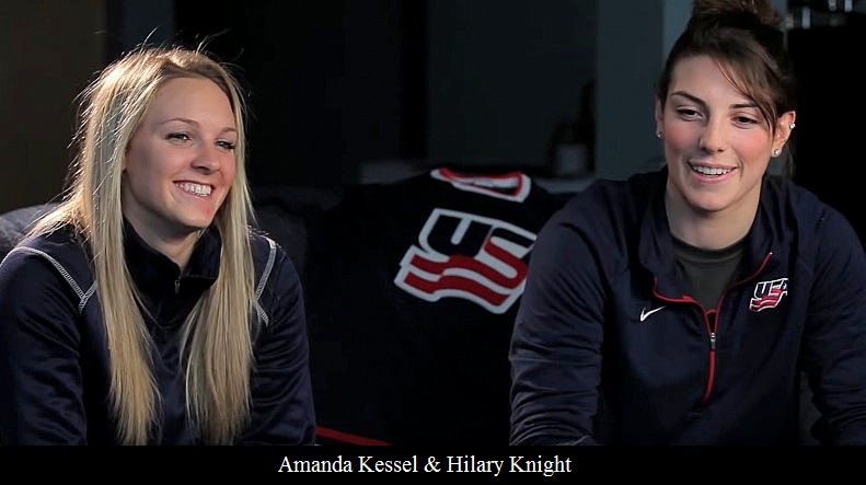 Amanda Kessel Hilary Knight
