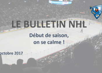 Bulletin NHL : début de saison, on se calme !