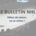Bulletin NHL : début de saison, on se calme !