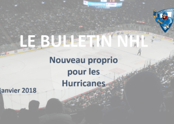 Bulletin NHL : Les Hurricanes changent de propriétaire