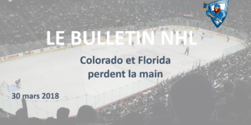 Bulletin NHL : Colorado et Florida perdent la main