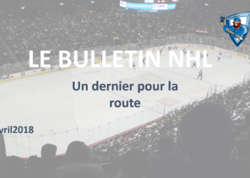Bulletin NHL : Un dernier pour la route